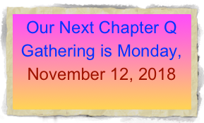 Our Next Chapter Q Gathering is Monday,
November 12, 2018
